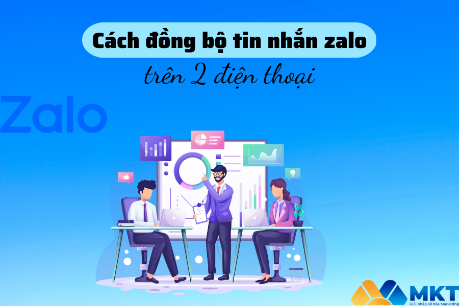 Đồng bộ tin nhắn cách đồng bộ tin nhắn zalo trên 2 điện thoại
