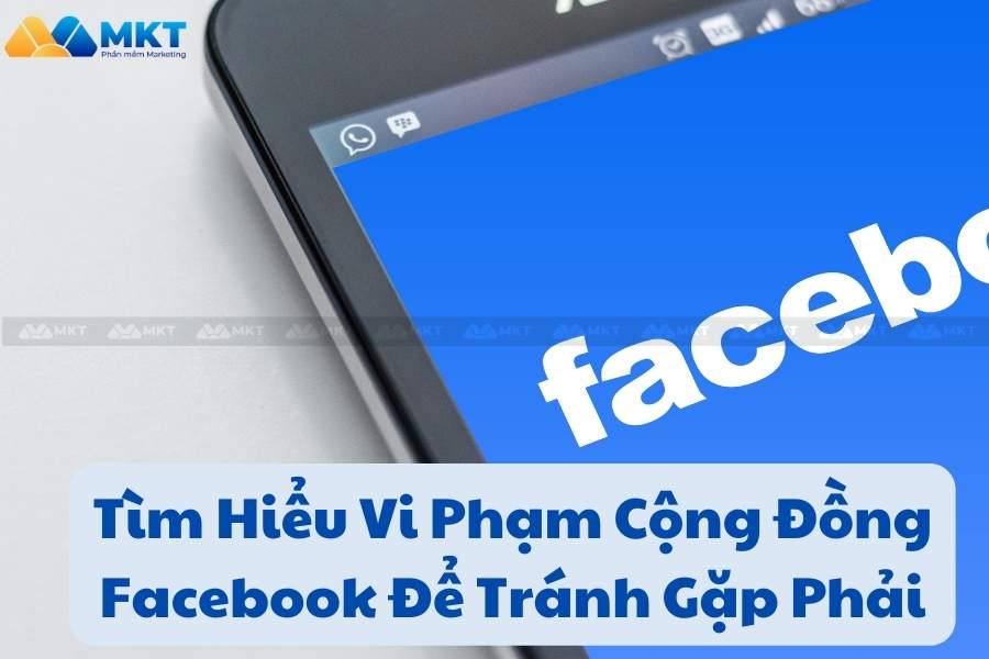Vi phạm cộng đồng Facebook là gì?