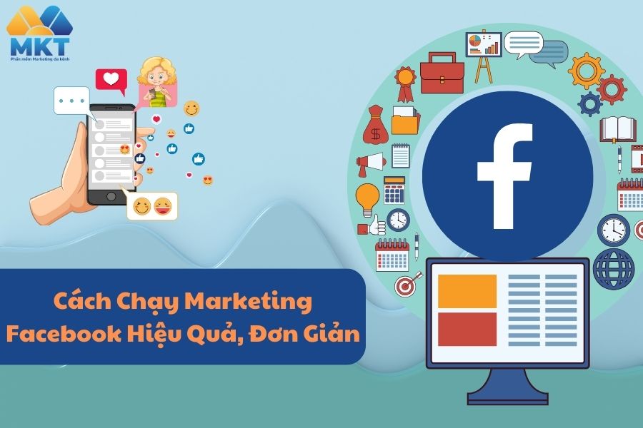 Cách chạy marketing Facebook hiệu quả