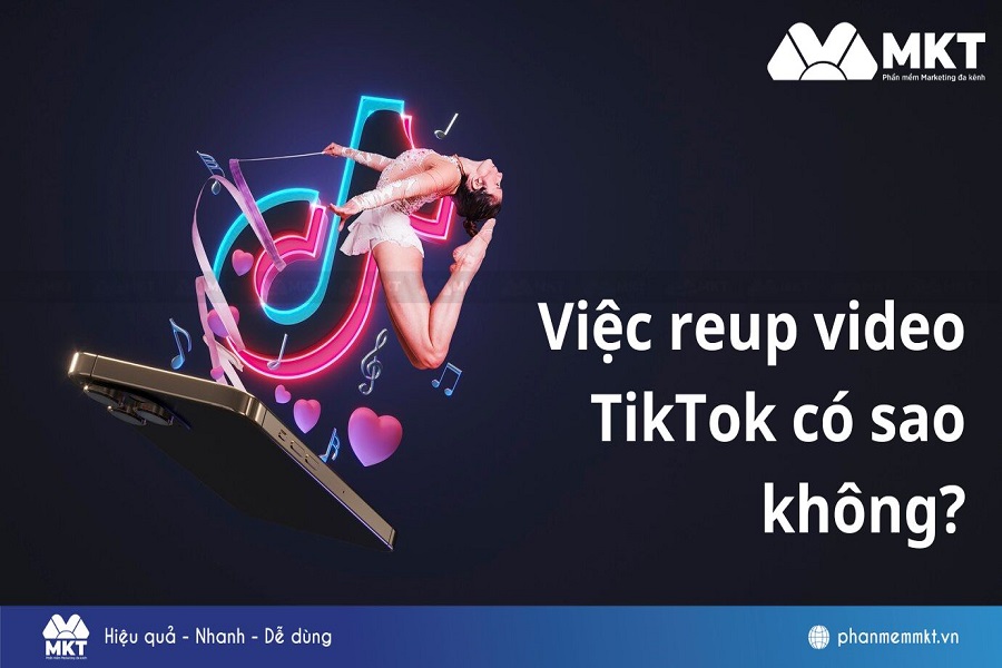 Reup video tiktok có sao không