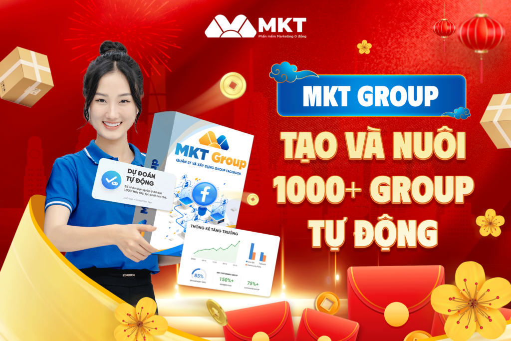 MKT Group - Phần mềm quản lý groups tự động