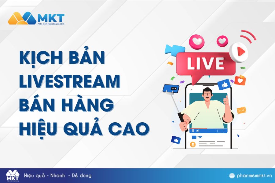 Kịch bản livestream bán hàng hiệu quả cao
