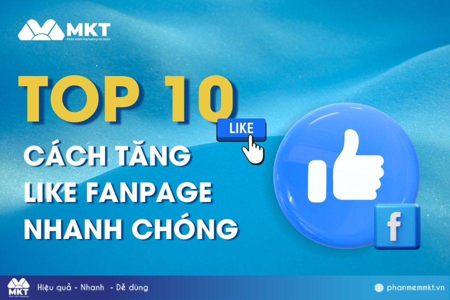 Top 10 cách tăng like fanpage hiệu quả
