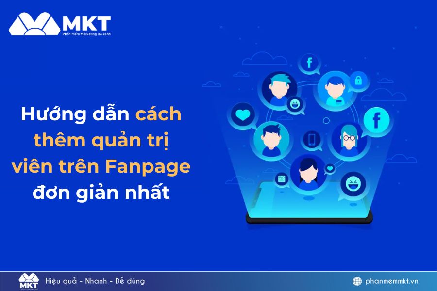 Hướng dẫn cách thêm quản trị viên trên Fanpage đơn giản nhất