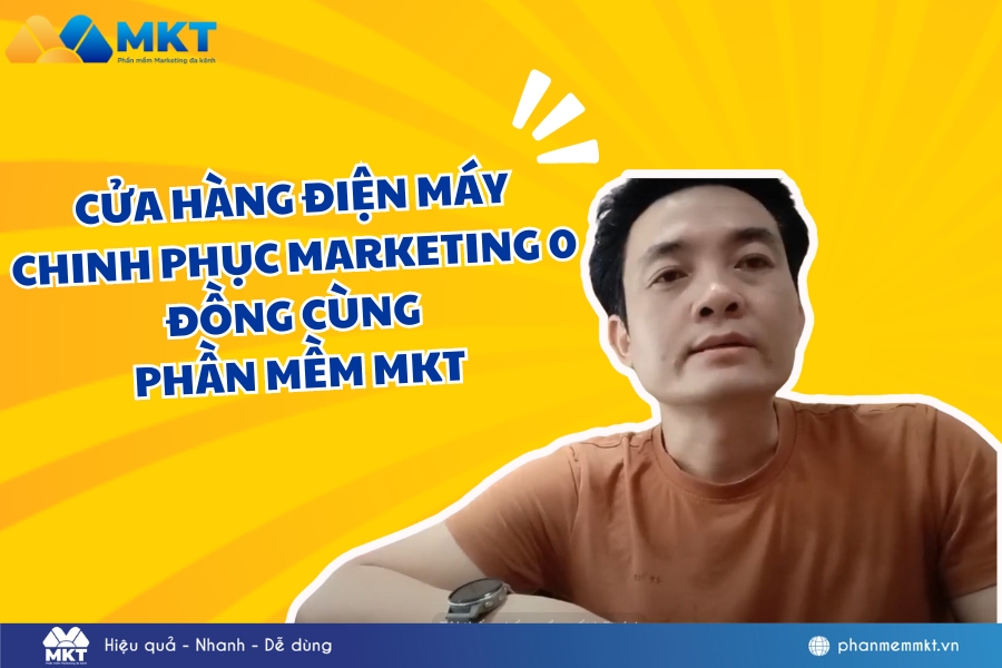 Chinh phục 1000 đơn hàng/ngày nhờ marketing 0 đồng của anh Dân cùng Phần mềm MKT