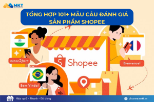 Tổng hợp 101+ mẫu câu đánh giá sản phẩm Shopee