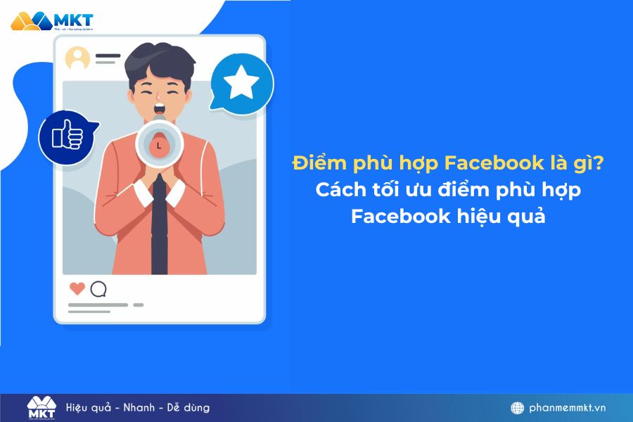 Điểm phù hợp Facebook là gì? Cách tối ưu điểm phù hợp Facebook hiệu quả