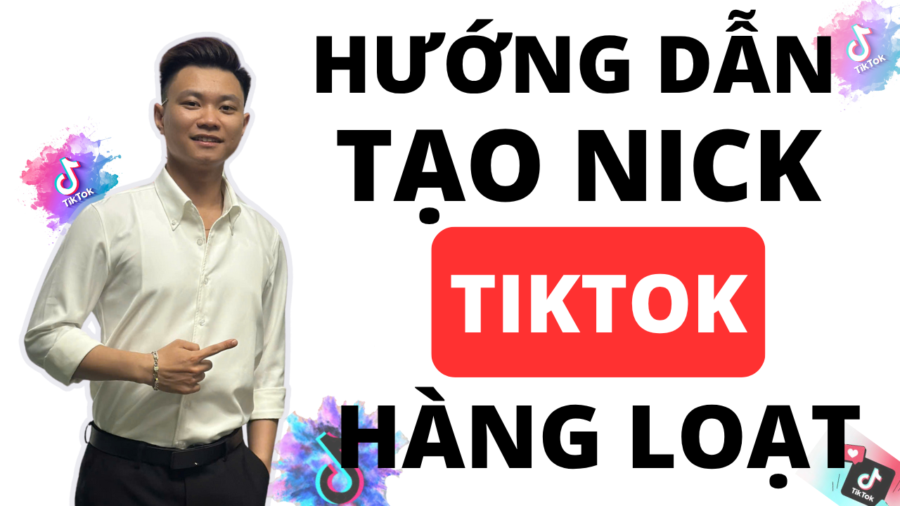tool tạo tài khoản tiktok hàng loạt