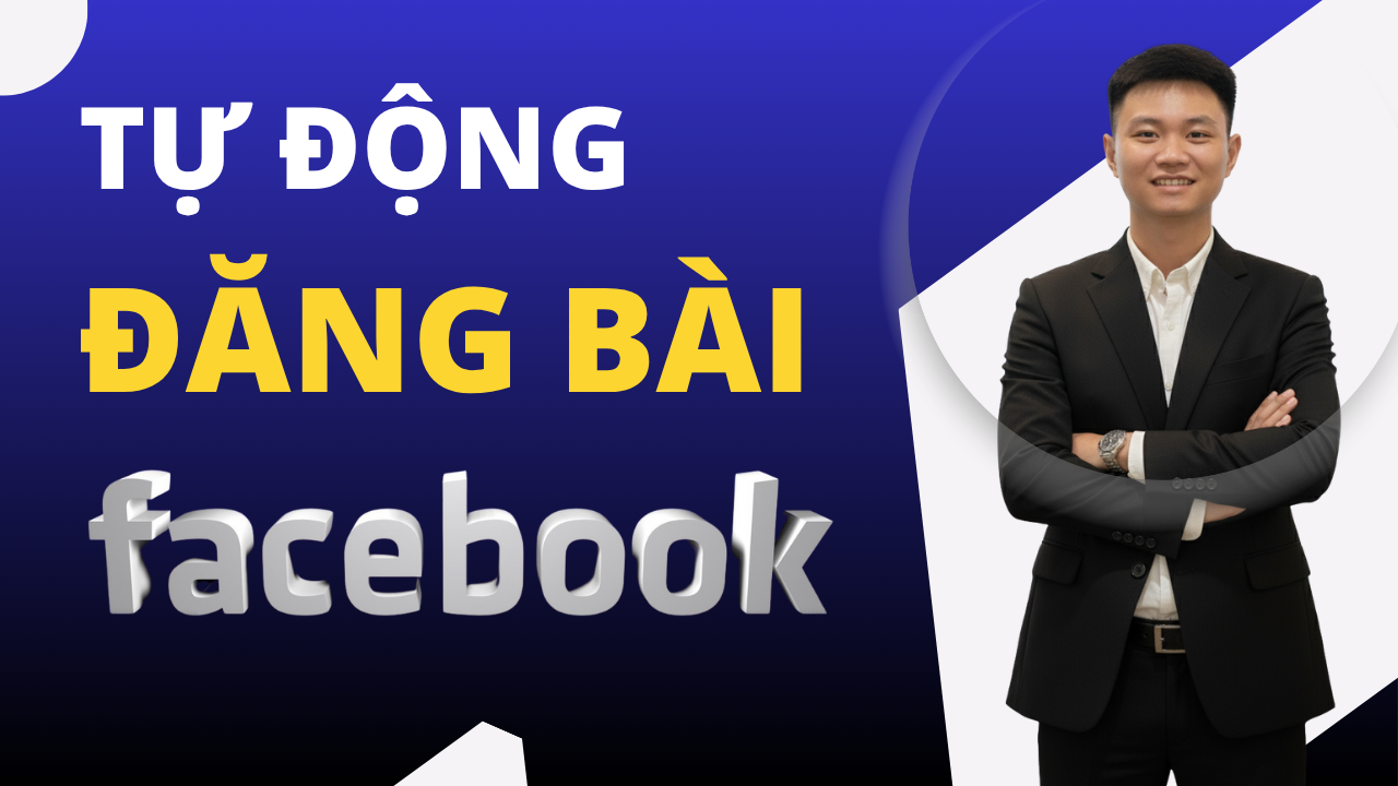Đăng Bài Tự Động Facebook