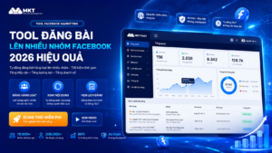 Tool Đăng Bài Lên Nhiều Nhóm Facebook 2026